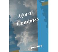 Moral Compass: A Journey