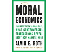 Moral Economics: What to Do When We Can’t Agree on Right and Wrong
