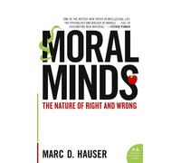 Moral Minds: The Nature of Right and Wrong (P.S.)