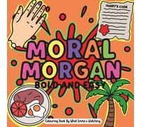 Moral Morgan Bold And Easy: What Emma's Watching