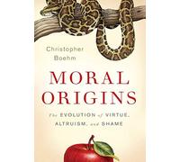 Christopher Boehm Moral Origins (Copertina rigida)