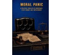 Moral Panic: Political Thriller