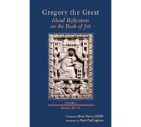 Moral Reflections on the Book of Job, Books 28-35 (6): Books 28-35