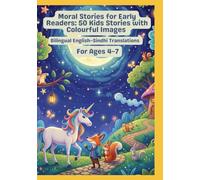 Moral Stories for Early Readers: 50 Kids Stories with Colourful Images | Bilingual English-Sindhi Translations | For Ages 4-7