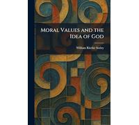 Moral Values and the Idea of God