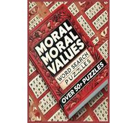 Moral Values Word Search Puzzle Book: 50+ Fun & Challenging Puzzles | 6'' x 9'' Travel-Sized Brain Teasers for Adults & Seniors