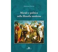 Morale e politica nella filosofia moderna