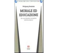 Morale ed educazione. Per una filosofia normativa dell'educazione - Brezin...