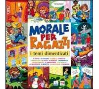 Morale per ragazzi. I temi dimenticati