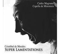 Morales Cristobal De - Super Lamentaciones