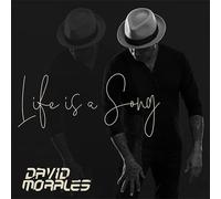 Morales David - Life Is A Song