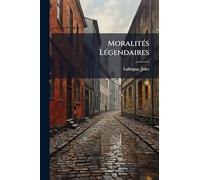 MoralitÃ(c)s LÃ(c)gendaires