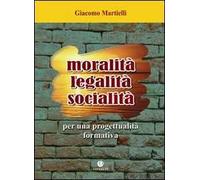Moralità, legalità, socialità. Per una progettualità formativa