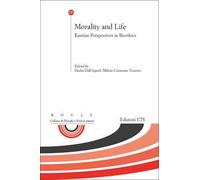 Morality and life. Kantian perspectives in bioethics