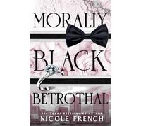 Morally Black Betrothal: A fake fiancee, grumpy/sunshine romance