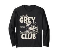Morally Grey Book Club Book Lover Fiction Reader Bookish Maglia a Manica