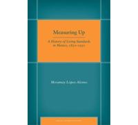 Moramay López-Alonso Measuring Up (Copertina rigida) Social Science History