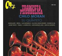 Moran, Chilo Y Su Quinteto - Trompeta Psicodelica