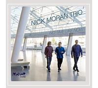 Moran, Nick Trio - No Time Like Now