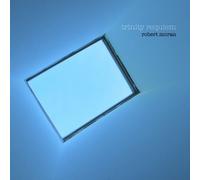 Moran, Robert - Trinity Requiem: Choral Music Of Robert Moran