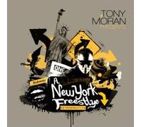 Moran, Tony Presents: A New York Freestyle Retrospe - Tony Moran Presents. A New York Freestyle Retrospe
