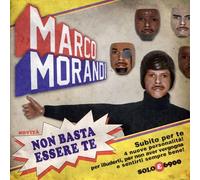 Morandi, Marco - Non Basta Essere Te