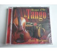 Moranez Jose - Le Disque D'or Du Tango