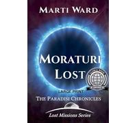 Moraturi Lost: Paradisi Chronicles: 1