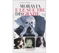 Moravia e le sue tre disgrazie