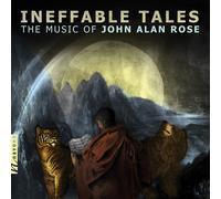 Moravian Philharmonic Orchestra; JungWon Choi; John Alan Ro Rose: Ineffable (CD)