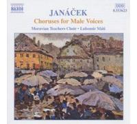 Moravian Teachers Choir CHORUSES FOR MALE VOICES - Leos Janacek (CD) Album