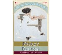 Moray Dalton The Art School Murders (Tascabile)