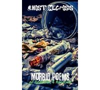 Morbid Poems of Addiction & Homicide