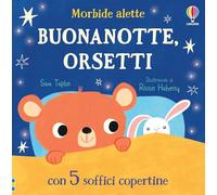 Morbide alette - Buonanotte, orsetti
