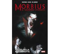 Figlio della mezzanotte. Morbius il vampiro vivente