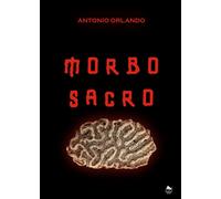 Morbo sacro di Antonio Orlando, 2018, Herkules Books