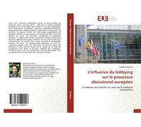 Morbois-G L'Influence Du Lobbying Sur Le Processus Dcisionnel Europ (Tascabile)
