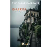 Morbrena. La villa degli orrori