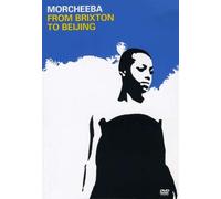 Morcheeba - Brixton to Beijing