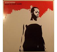 Morcheeba - What's Your Name