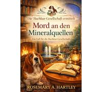 Mord an den Mineralquellen: Ein Fall für die Buchkur-Gesellschaft