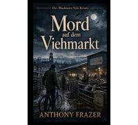 Mord auf dem Viehmarkt