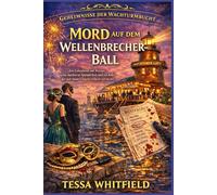 Mord auf dem Wellenbrecher-Ball.: Ein Galaabend am Wasser, eine maskierte Spenderliste und ein Killer, der sich hinter Charity Glitzer versteckt.