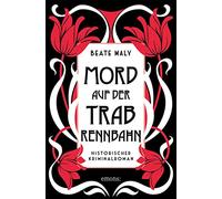 Mord auf der Trabrennbahn: Historischer Kriminalroman