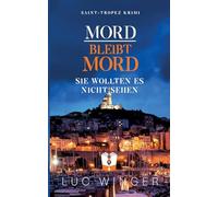 Mord bleibt Mord: Sie wollten es nicht sehen: 23