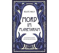 Mord im Planetarium: Nostalgisch-spannender Cosy Crime aus dem Wien der 1920er Jahre mit einem unschlagbaren Ermittlerduo - Historischer Kriminalroman: 7