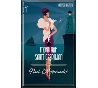 Mord nach Mitternacht: Ein 1920er Cosy Krimi - Mord auf Saint Caspillian 1