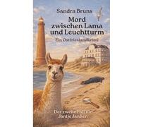 Mord zwischen Lama und Leuchtturm: Ein Ostfrieslandkrimi: 2