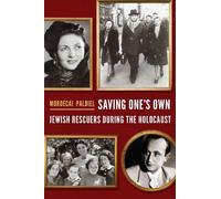 Mordecai Paldiel Saving One's Own (Copertina rigida)