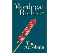 Mordecai Richler The Acrobats (Tascabile) Penguin Modern Classics (Canada)